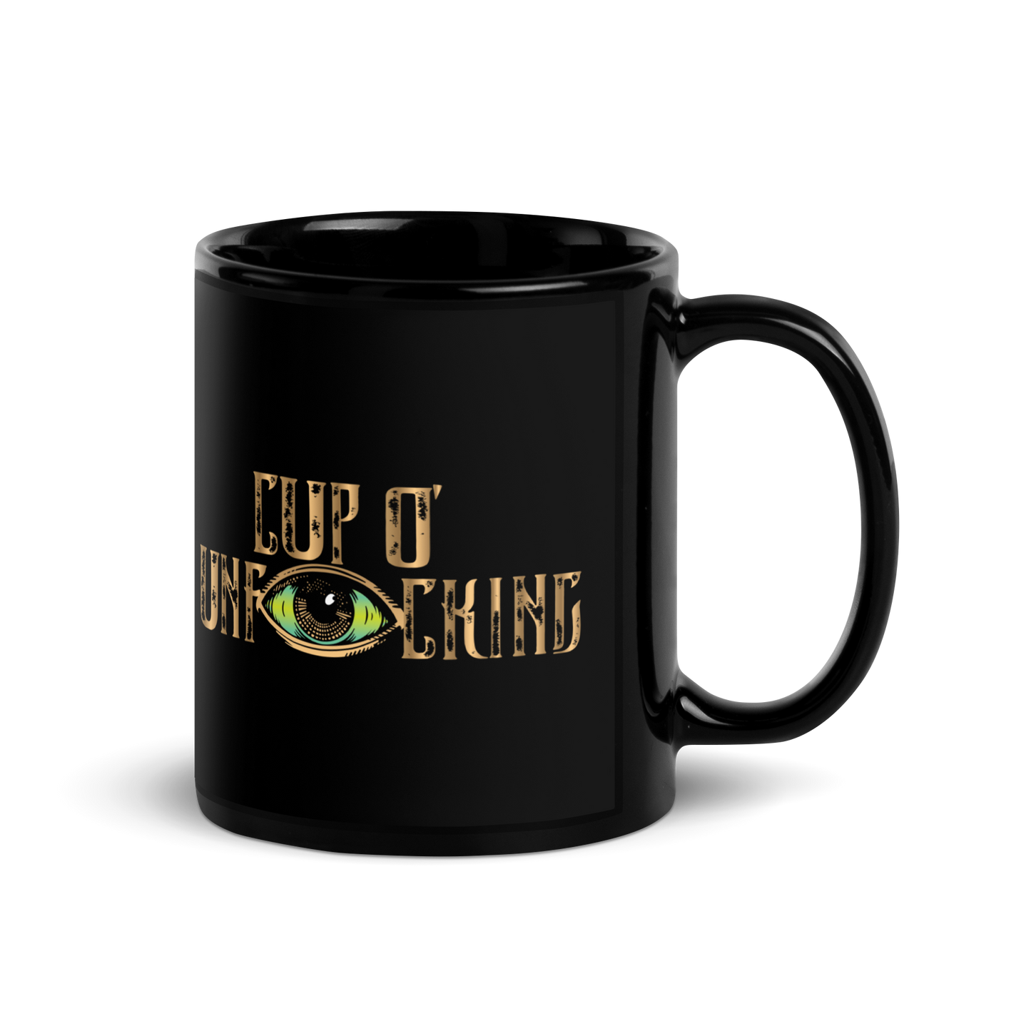Cup O’ Unfucking Coffee Black Mug