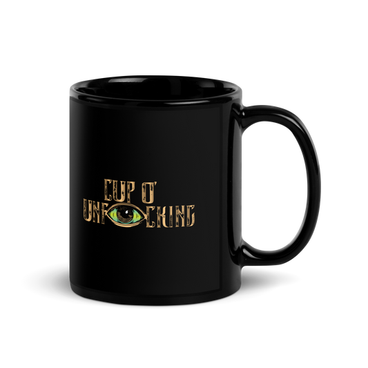 Cup O’ Unfucking Coffee Black Mug